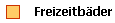     Freizeitbäder